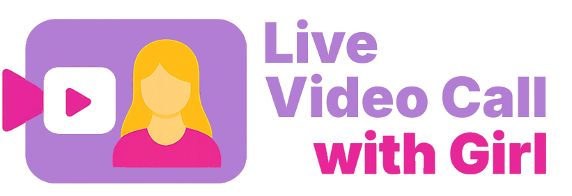 Live Video Call With Girl